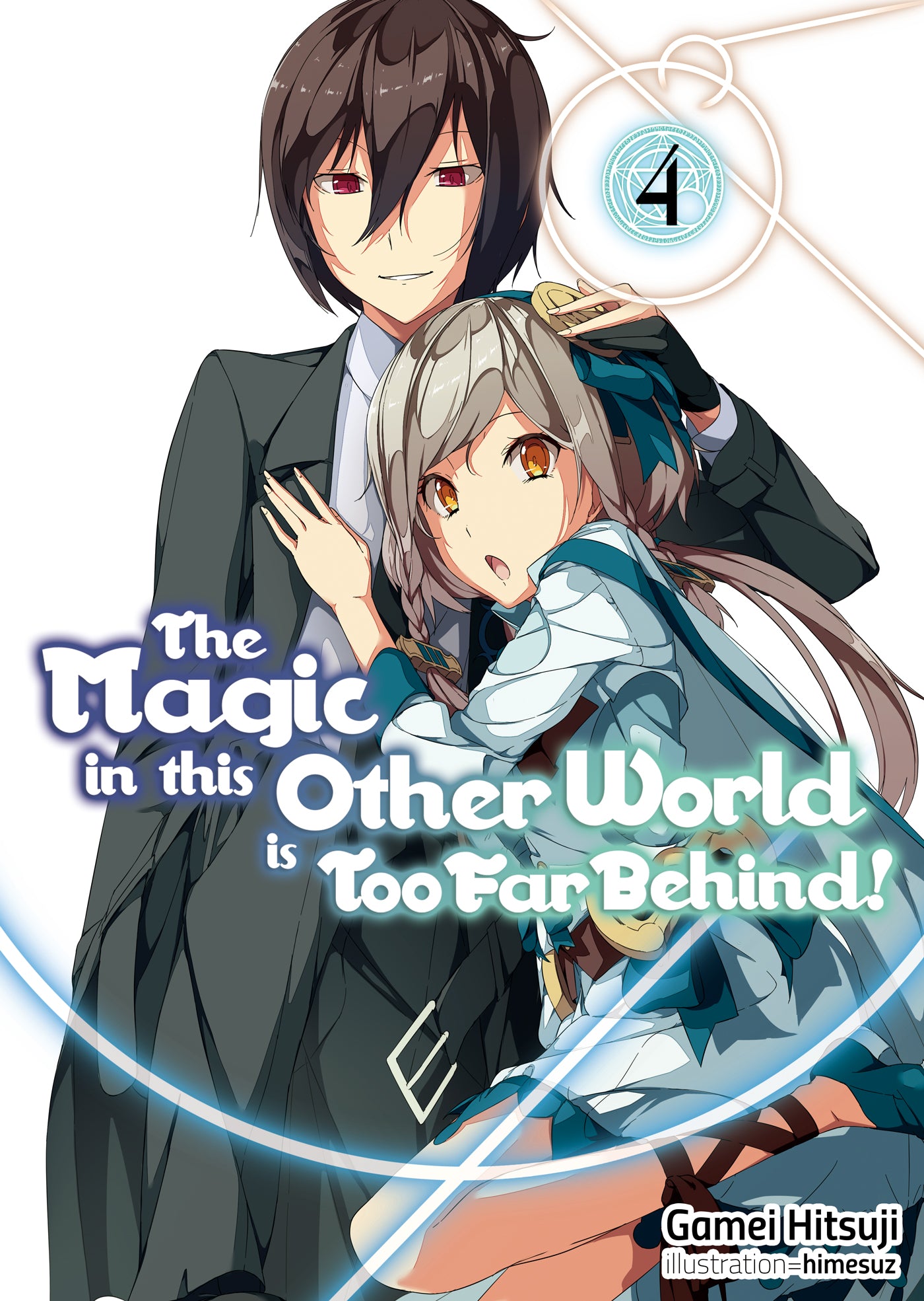 The Magic in This Other World Is Too Far Behind! Volume 04