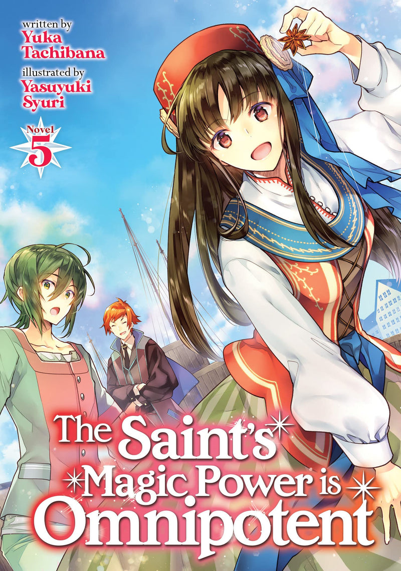 The Saint's Magic Power Is Omnipotent (Light Novel) Vol. 05