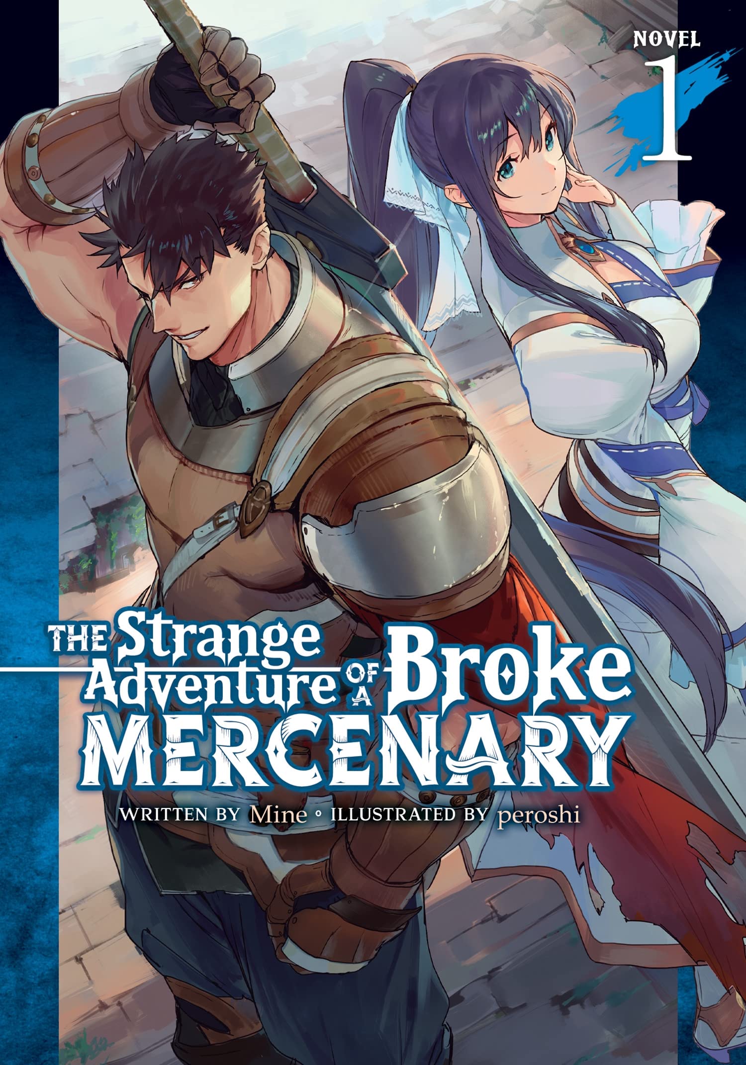 The Strange Adventure of a Broke Mercenary (Light Novel) Vol. 01