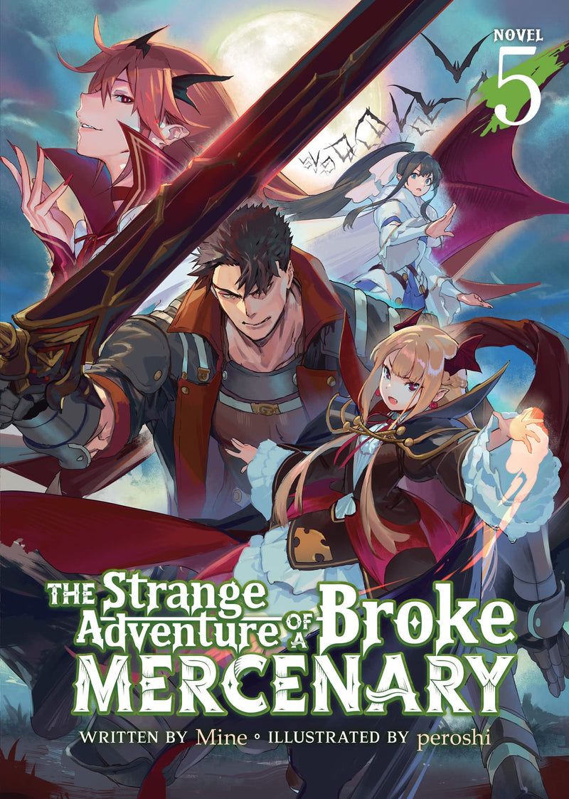 The Strange Adventure of a Broke Mercenary (Light Novel) Vol. 05