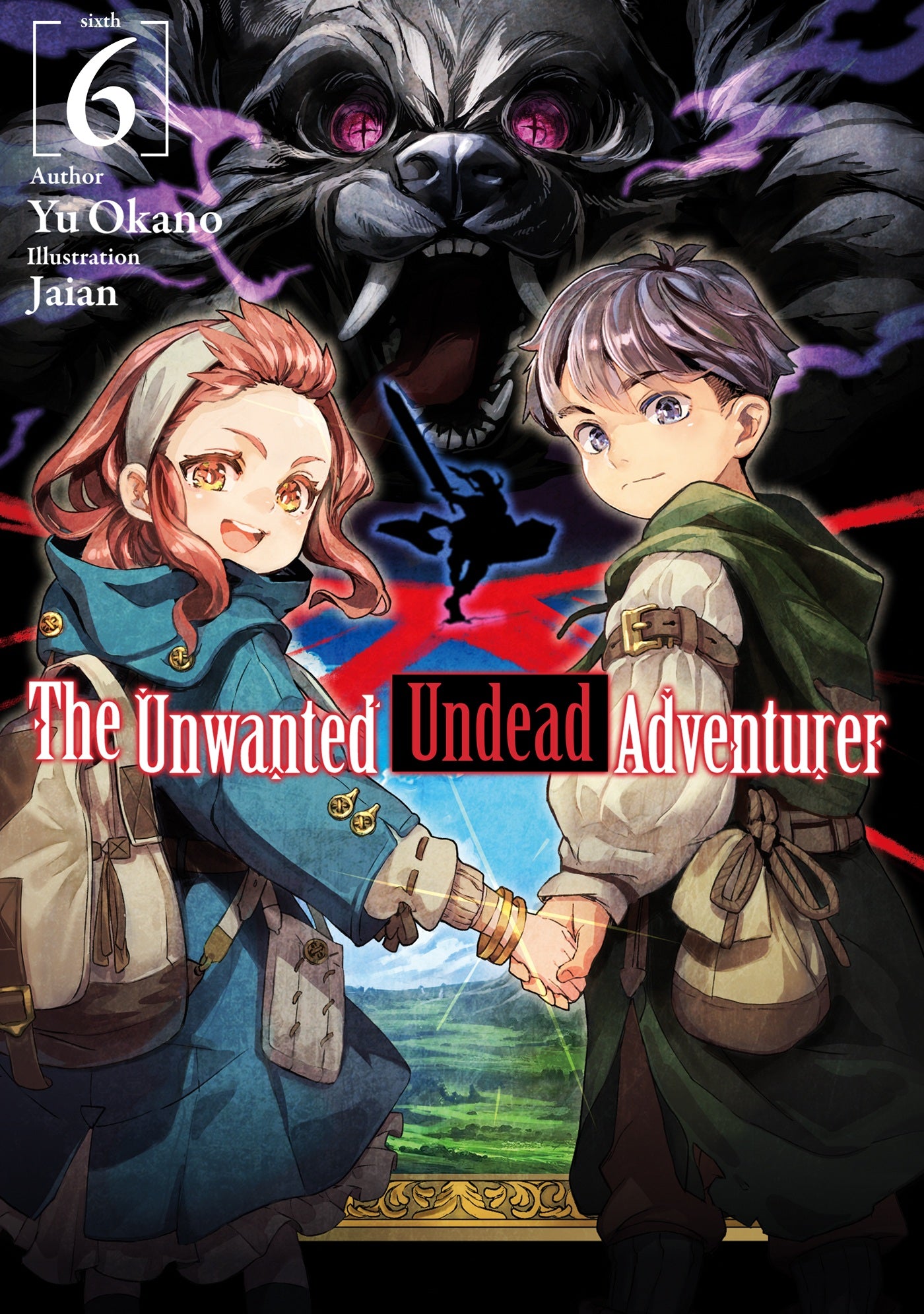 The Unwanted Undead Adventurer (Light Novel): Volume 06