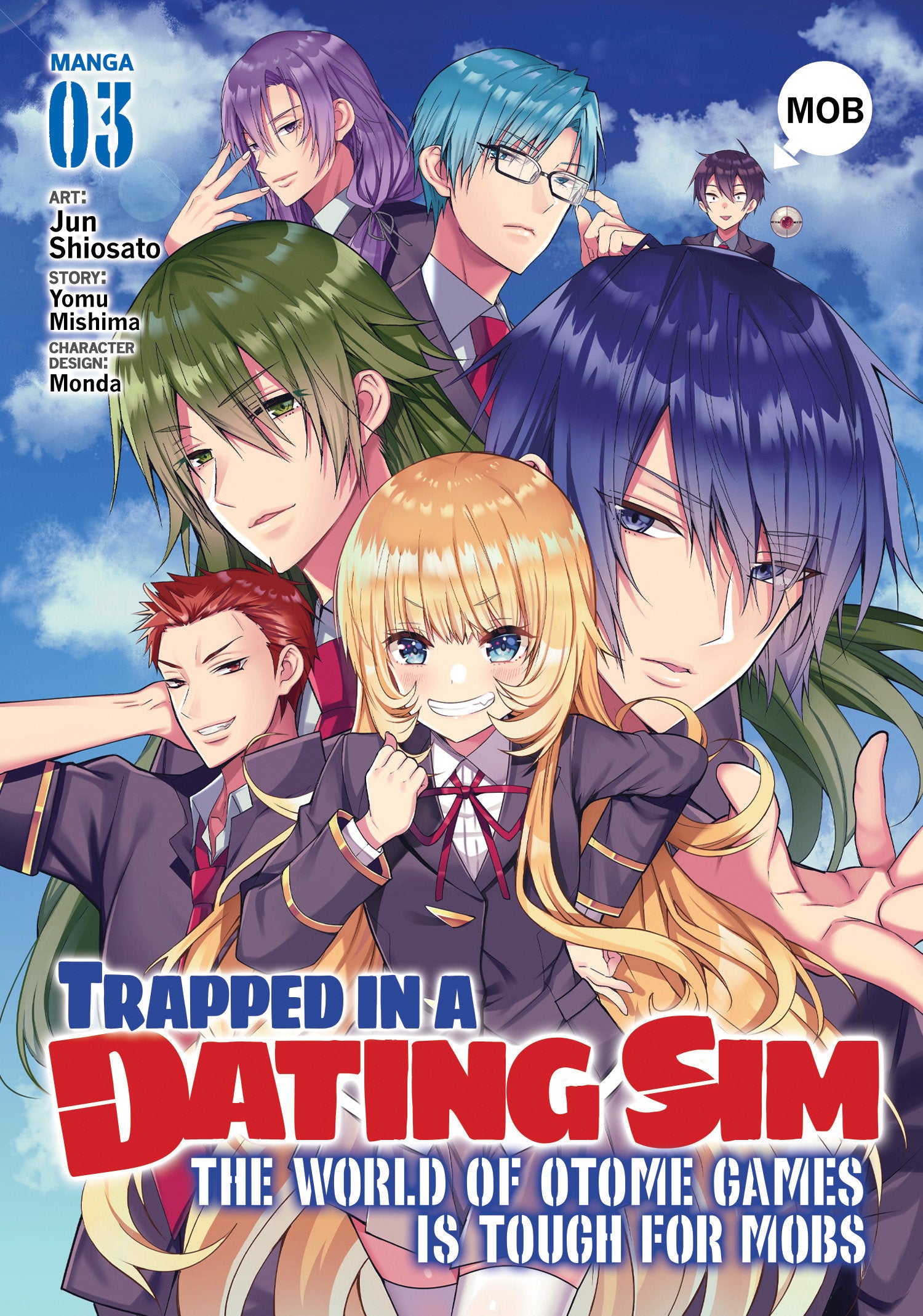 Trapped in a Dating Sim: The World of Otome Games Is Tough for Mobs (Manga) Vol. 03