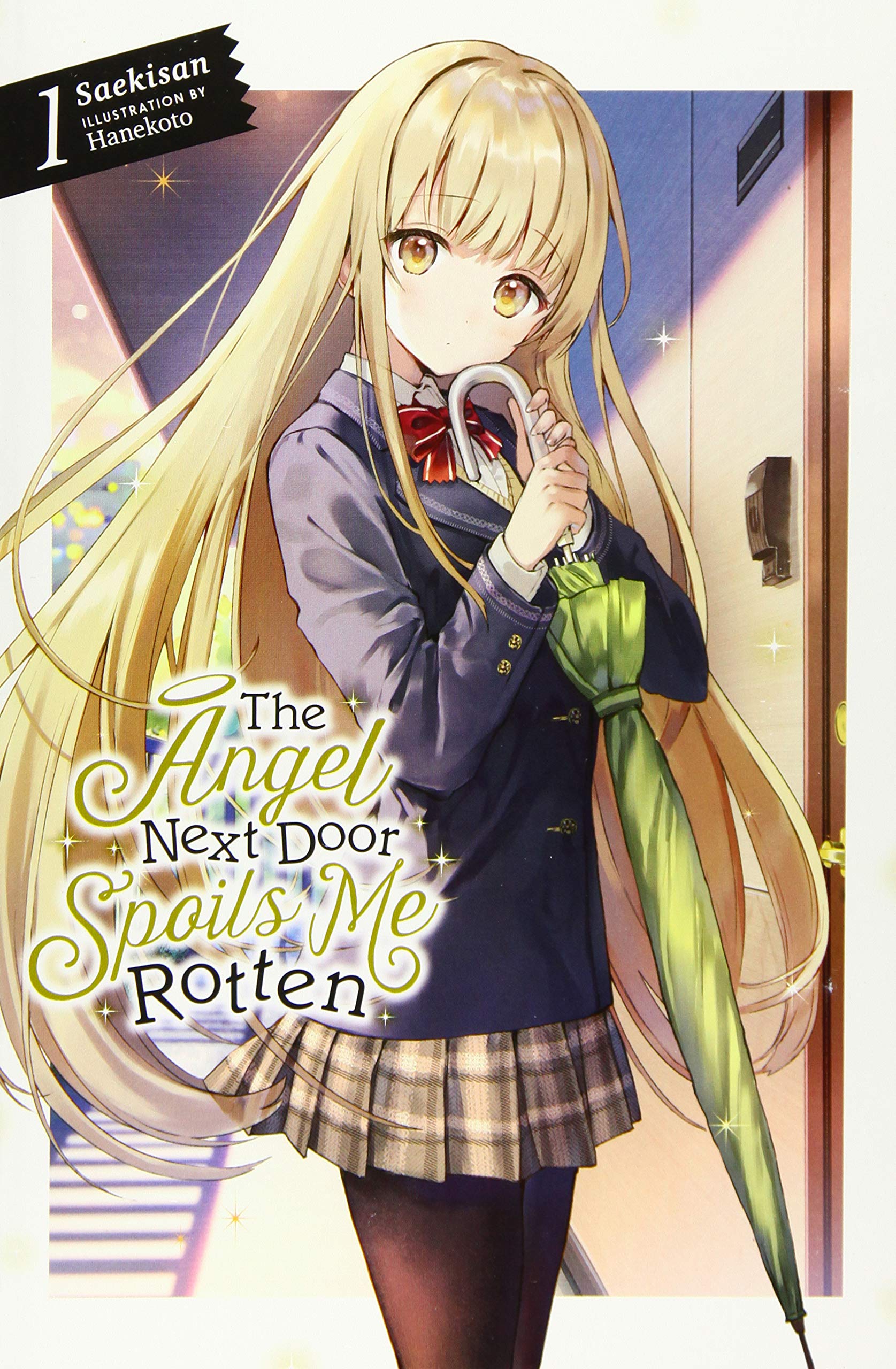 The Angel Next Door Spoils Me Rotten Vol. 01 (Light Novel)