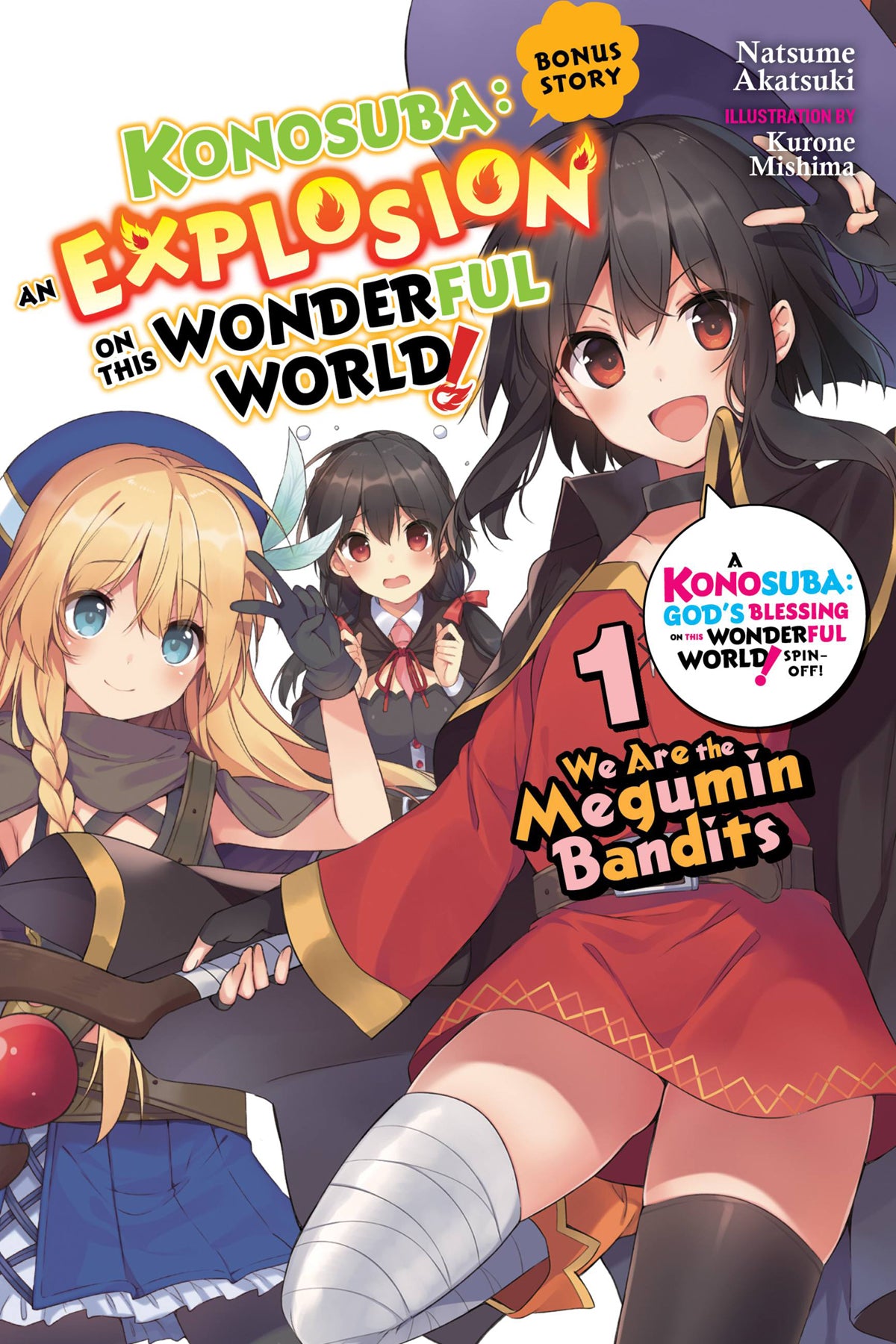 Konosuba: An Explosion on This Wonderful World!, Bonus Story Vol. 01 (Light Novel): We Are the Megumin Bandits