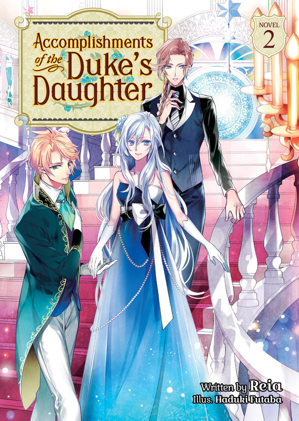 Accomplishments of the Duke's Daughter (Light Novel) Vol. 02