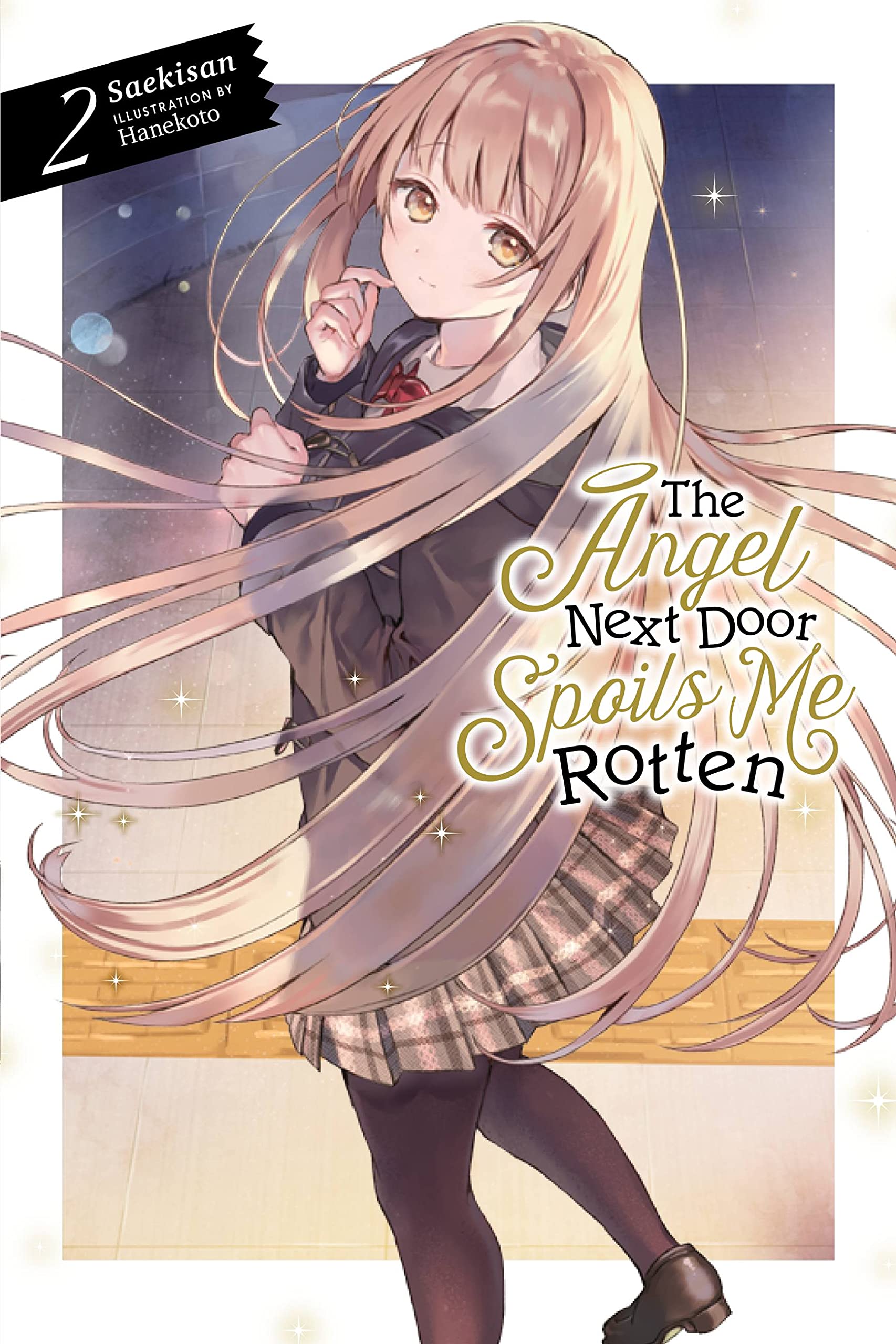 The Angel Next Door Spoils Me Rotten Vol. 02 (Light Novel)