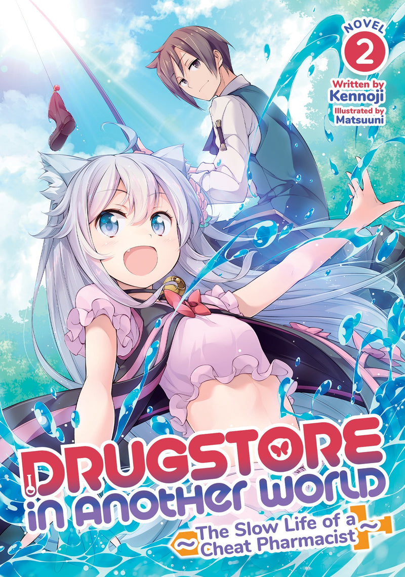 Drugstore in Another World: The Slow Life of a Cheat Pharmacist (Light Novel) Vol. 02