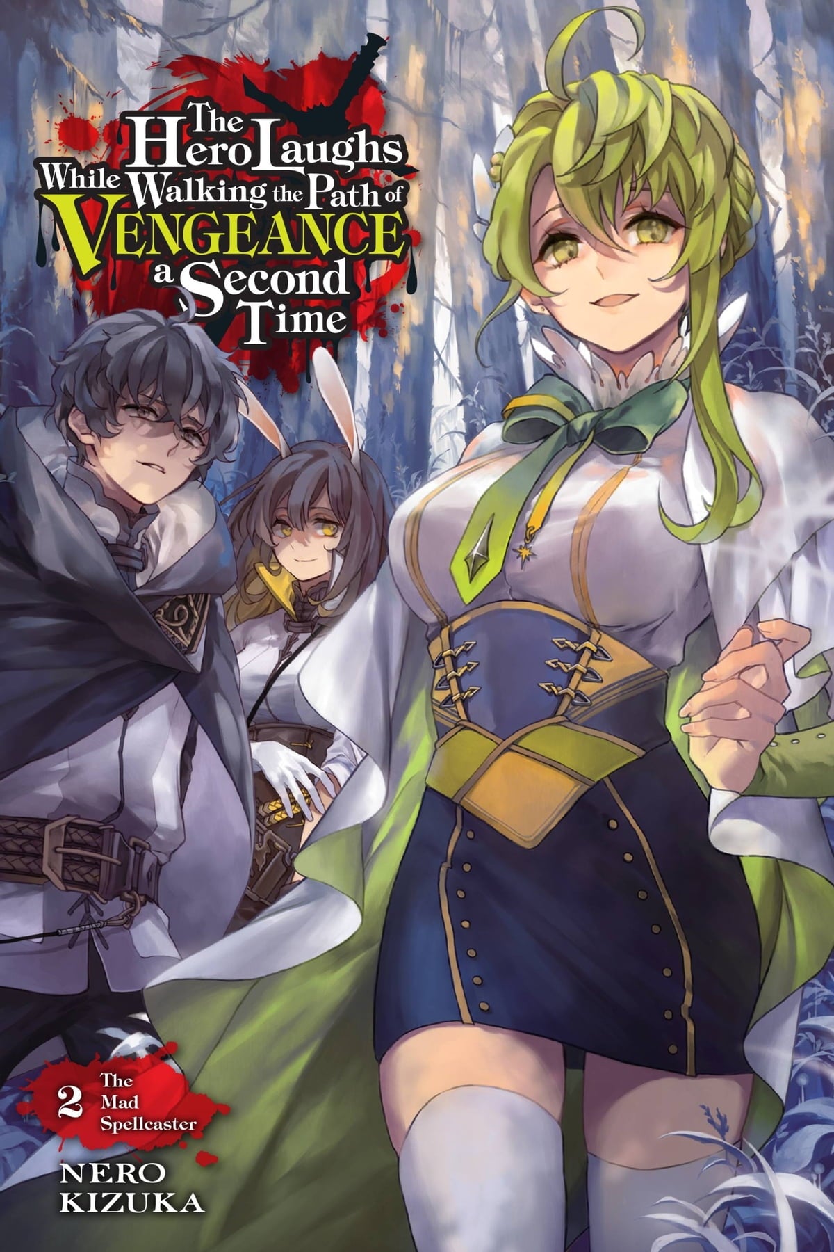 The Hero Laughs While Walking the Path of Vengeance a Second Time Vol. 02 (Light Novel)