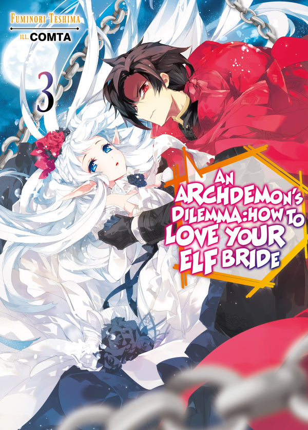 An Archdemon's Dilemma: How to Love Your Elf Bride: Volume 03