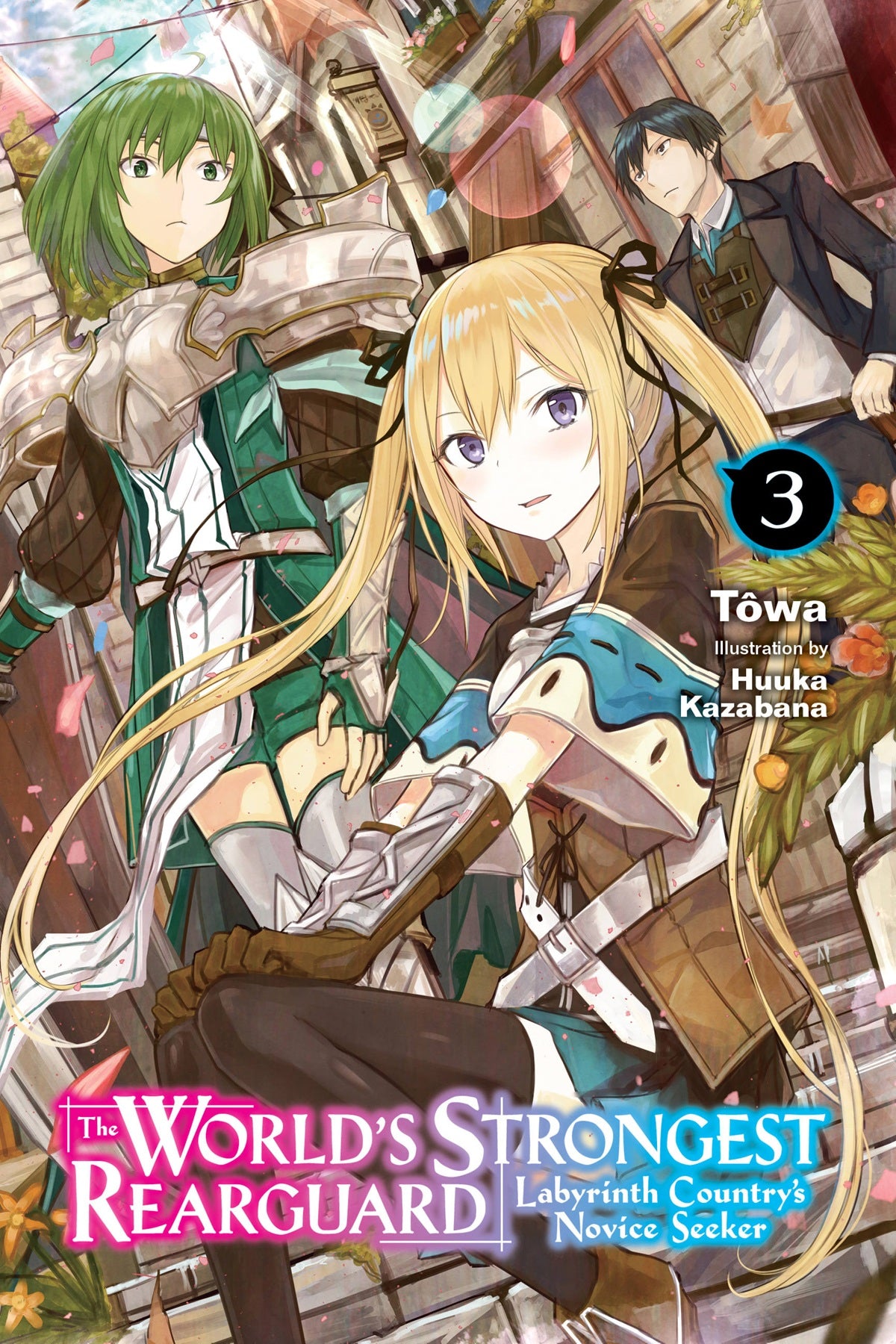 The World's Strongest Rearguard: Labyrinth Country's Novice Seeker Vol. 03 (Light Novel)