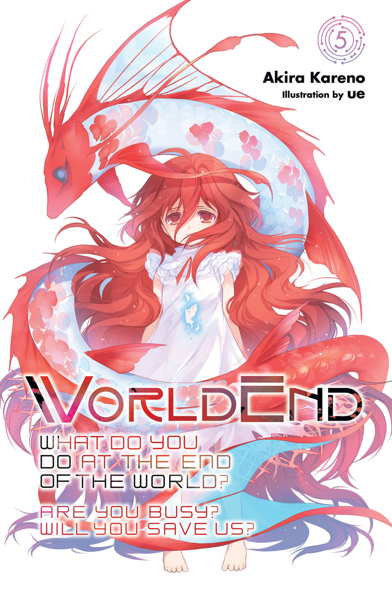 Worldend: What Do You Do at the End of the World? Are You Busy? Will You Save Us? Vol. 05