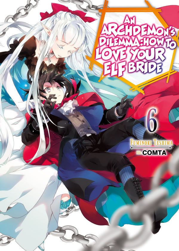 An Archdemon's Dilemma: How to Love Your Elf Bride: Volume 06