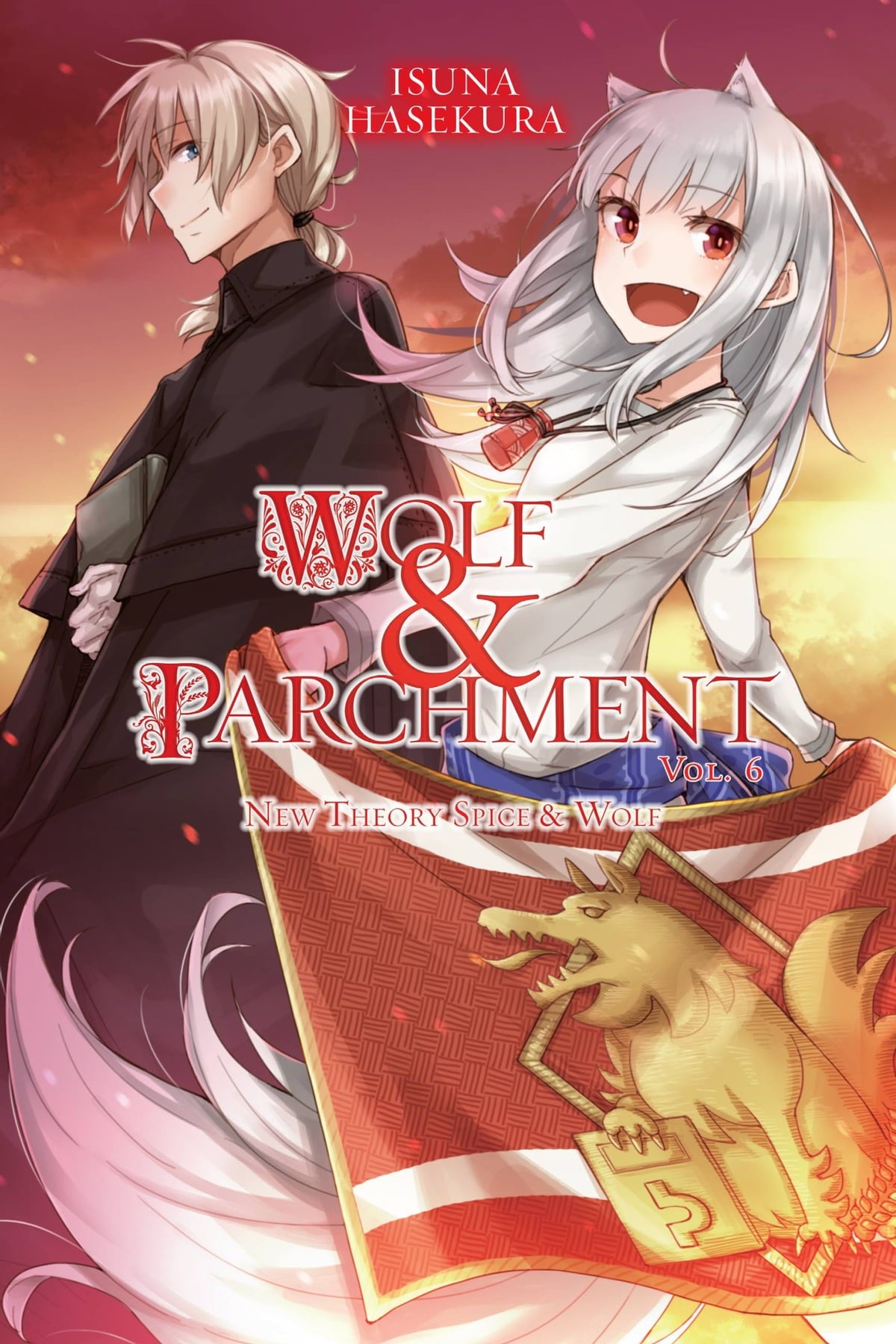 Wolf & Parchment: New Theory Spice & Wolf Vol. 06 (Light Novel)