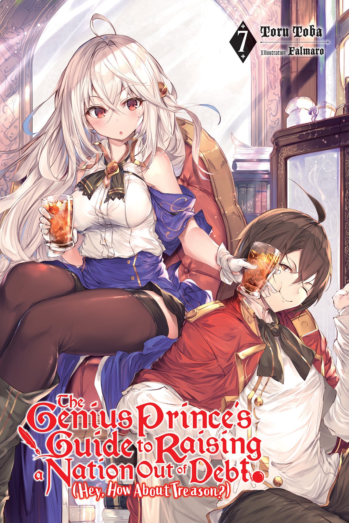 The Genius Prince's Guide to Raising a Nation Out of Debt (Hey, How about Treason?) Vol. 07 (Light Novel)