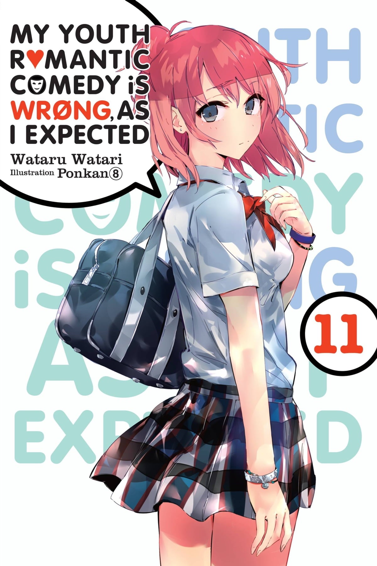 My Youth Romantic Comedy Is Wrong, as I Expected Vol. 11 (Light Novel)