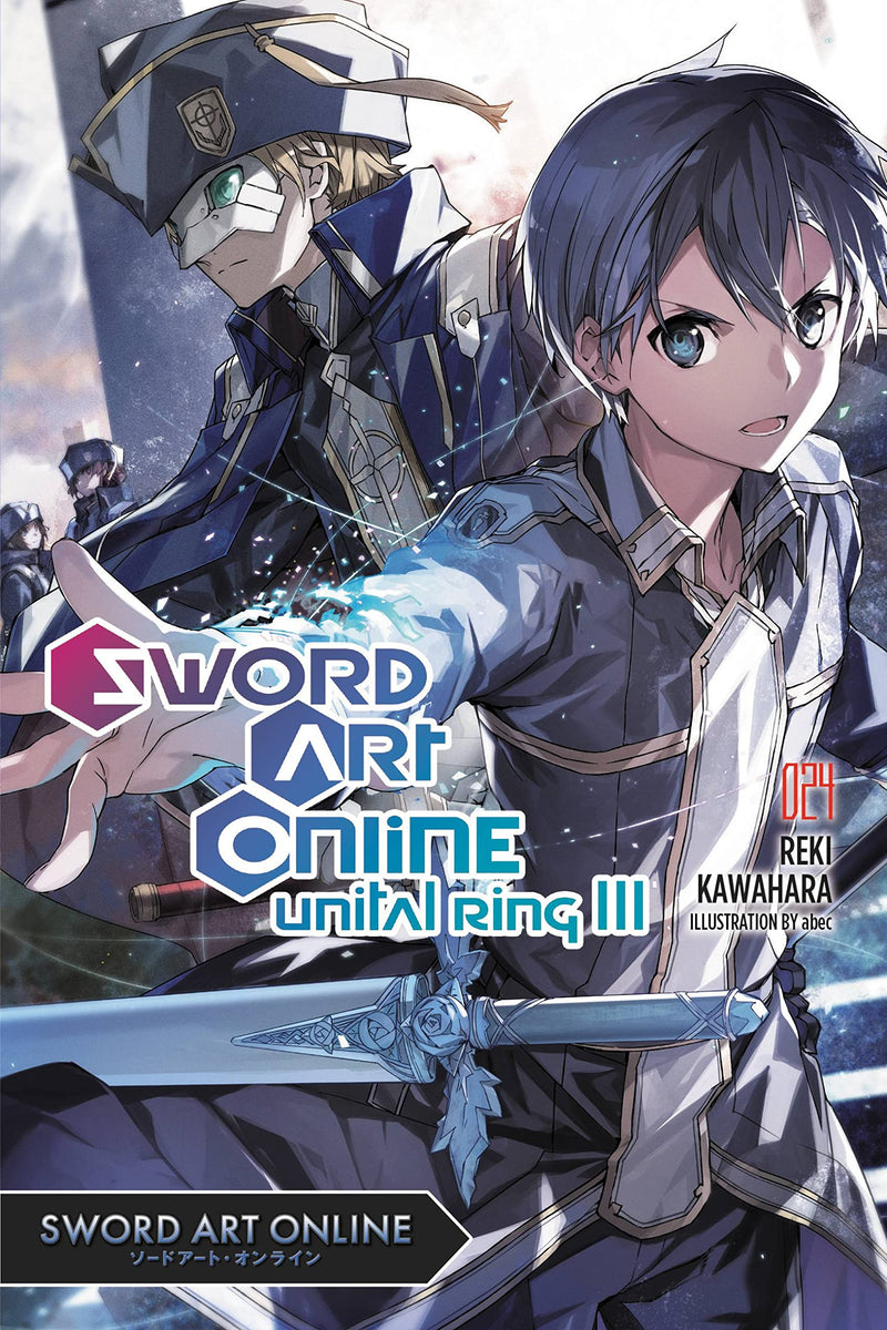 Sword Art Online Vol. 24 (Light Novel): Unital Ring III