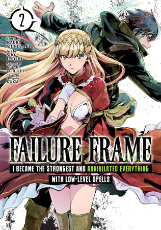 Failure Frame: I Became the Strongest and Annihilated Everything With Low-Level Spells (Manga) Vol. 02