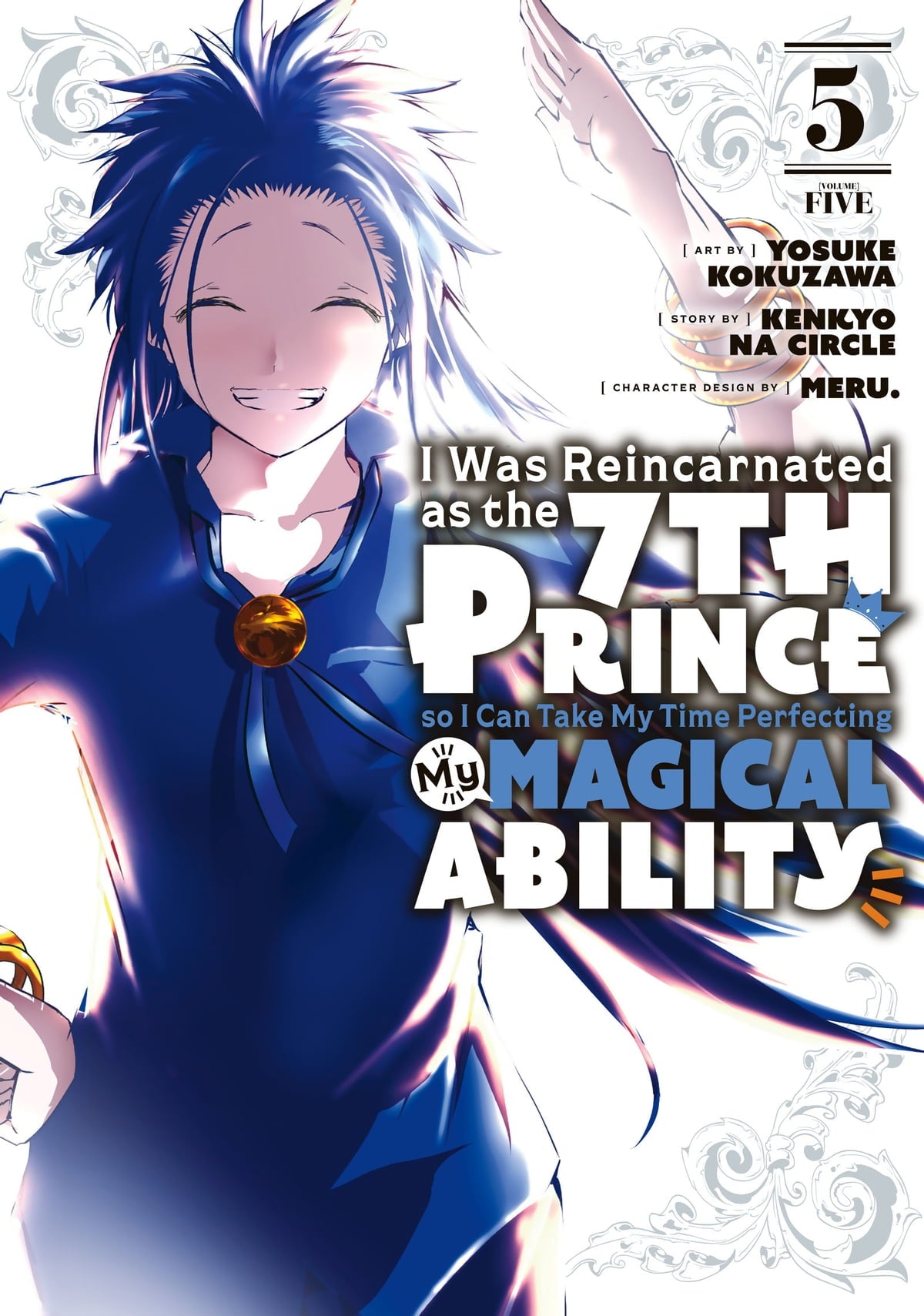 I Was Reincarnated as the 7th Prince so I Can Take My Time Perfecting My Magical Ability (Manga) Vol. 05