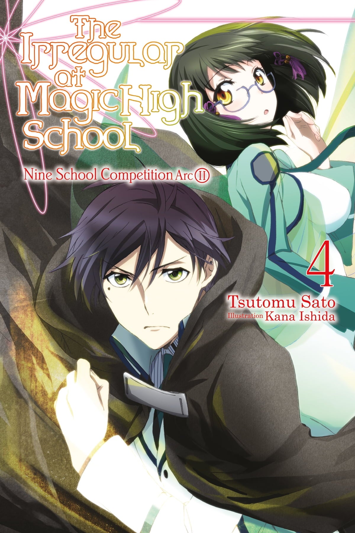 The Irregular at Magic High School Vol. 04 (Light Novel): Nine School Competition Arc, Part II