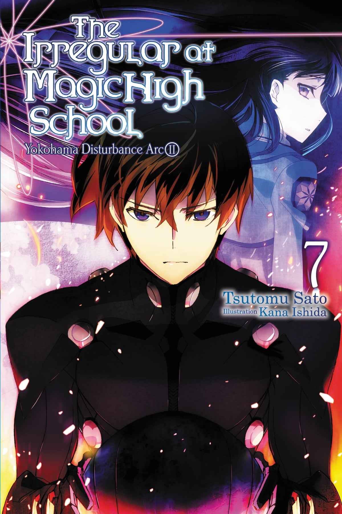 The Irregular at Magic High School Vol. 07 (Light Novel): Yokohama Disturbance Arc, Part II